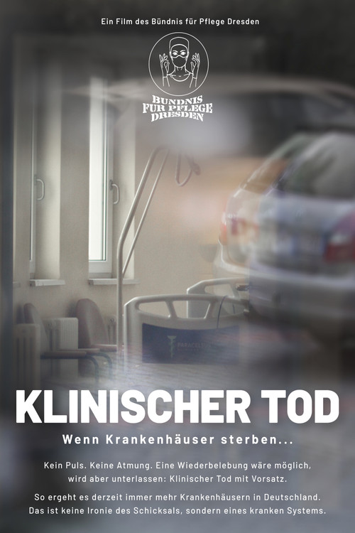 Klinischer Tod - Wenn Krankenhäuser sterben...