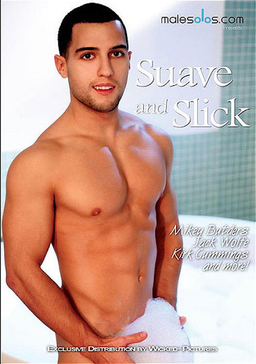 Suave and Slick