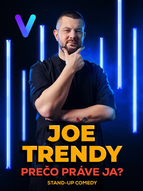 Joe Trendy: Why Always Me?