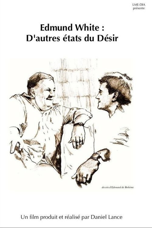 Edmund White: Other States of Desire