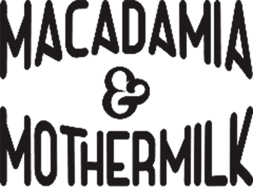 Macademia & Mothermilk