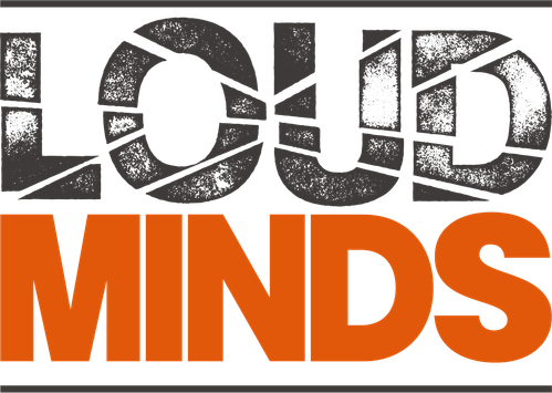 Loud Minds