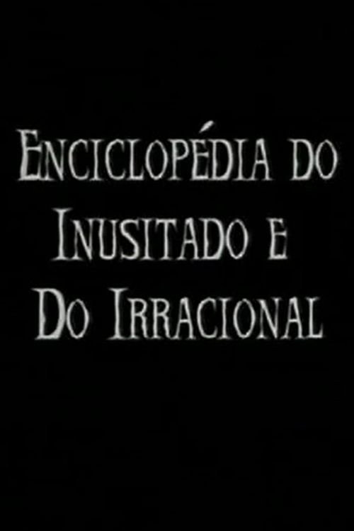 Enciclopédia do Inusitado e do Irracional