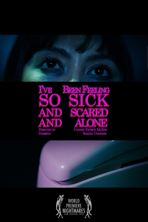 I've Been Feeling So Sick And Scared And Alone