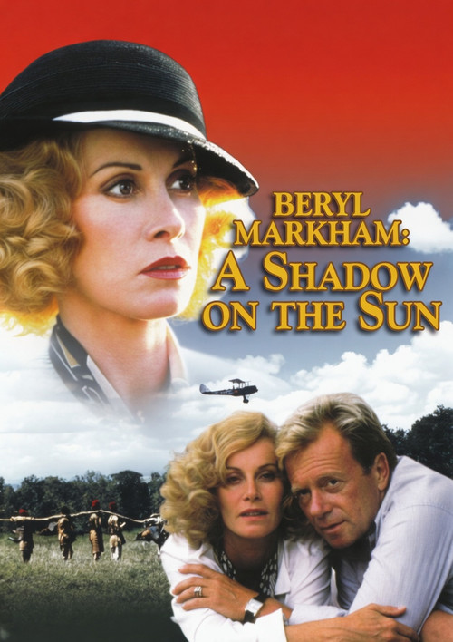 Beryl Markham: A Shadow on the Sun