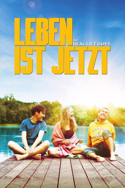 Leben ist jetzt - Die Real Life Guys