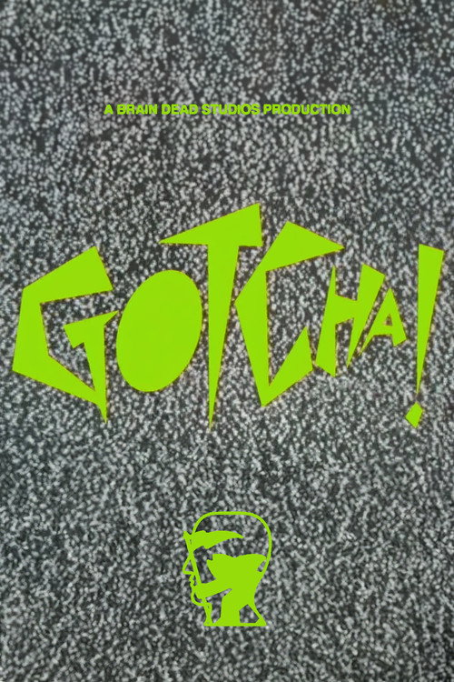 Gotcha!