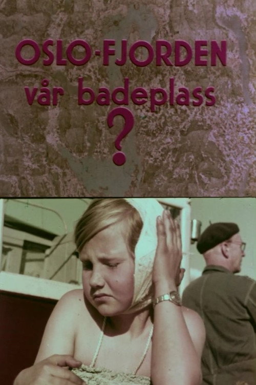 Oslofilm: Oslofjorden vår badeplass?