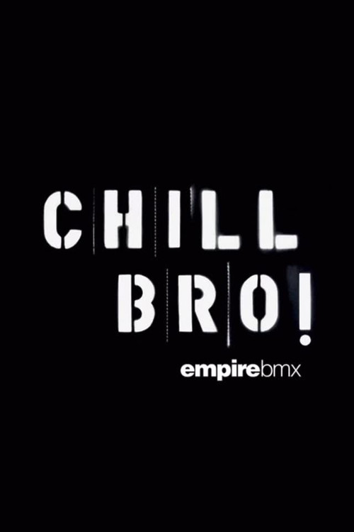 Empire BMX Chill Bro