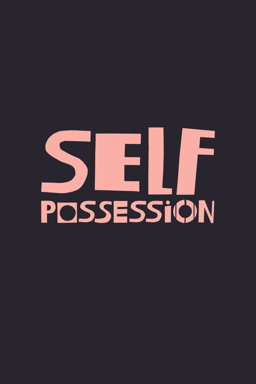 Self-Possession
