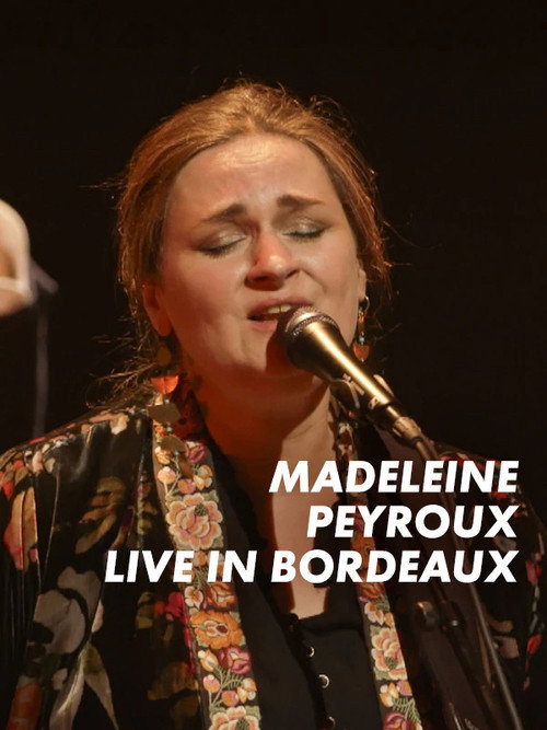 Madeleine Peyroux - Live In Bordeaux
