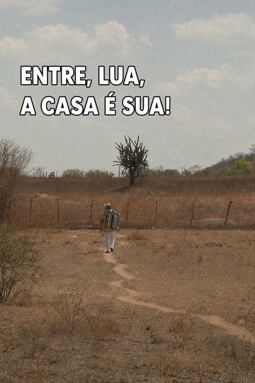 Entre, Lua, A Casa é Sua