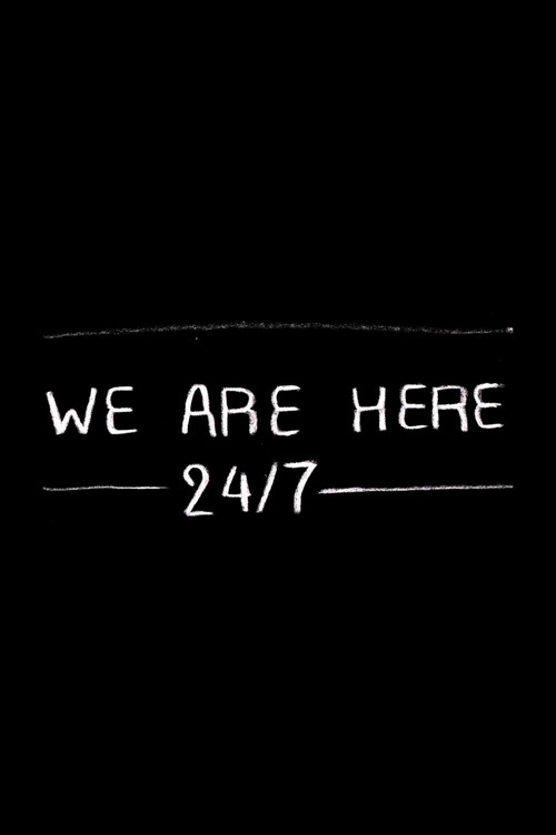 We are here 24/7