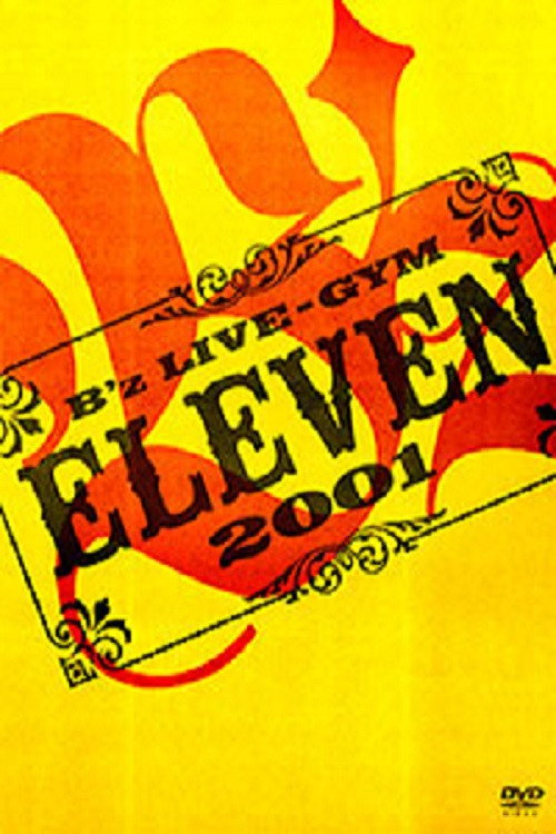 B'z LIVE-GYM 2001 -ELEVEN-