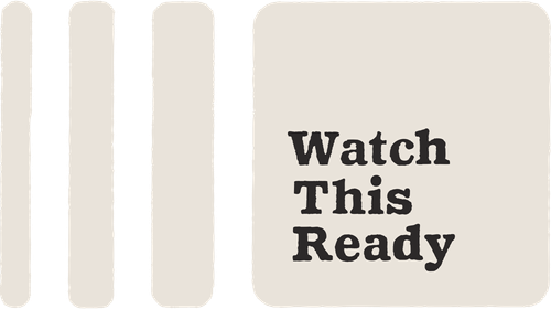 Watch This Ready