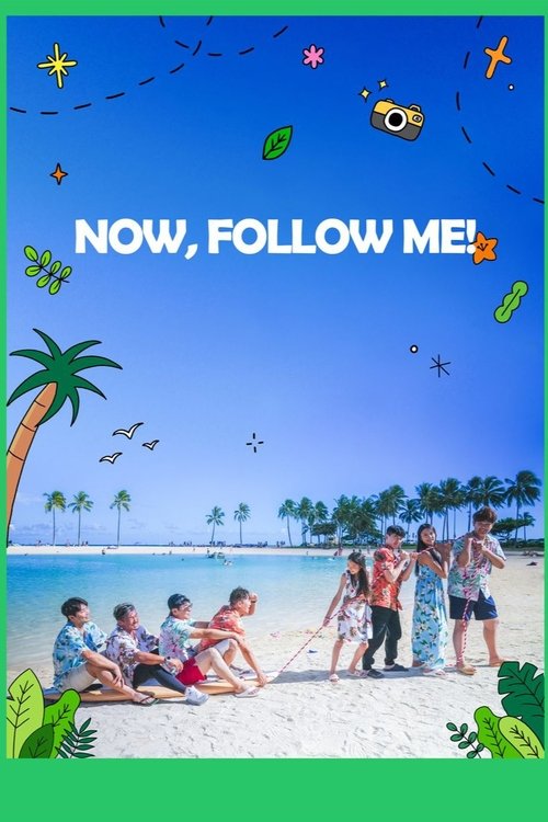 Now, Follow Me!