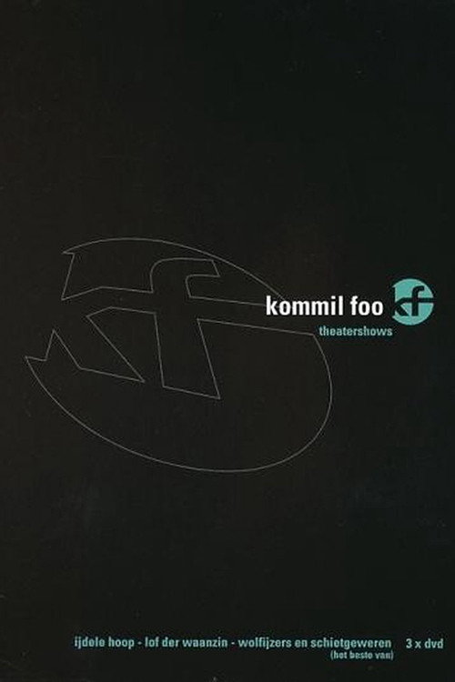 Kommil Foo: Wolfijzers en Schietgeweren
