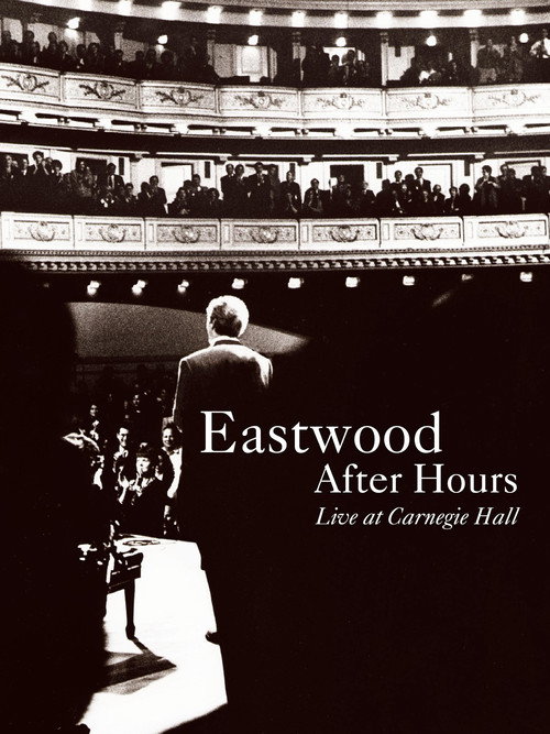Eastwood After Hours: Live at Carnegie Hall