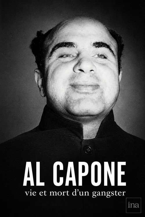 Al Capone, vie et mort d'un gangster