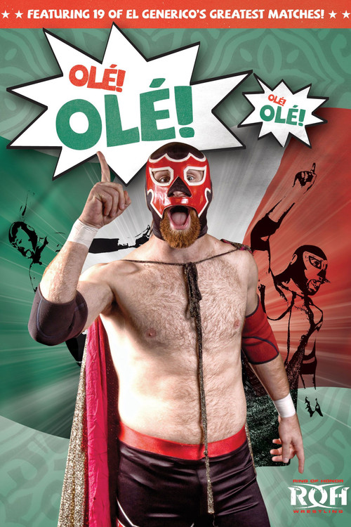 ROH: El Generico: Ole! Ole!