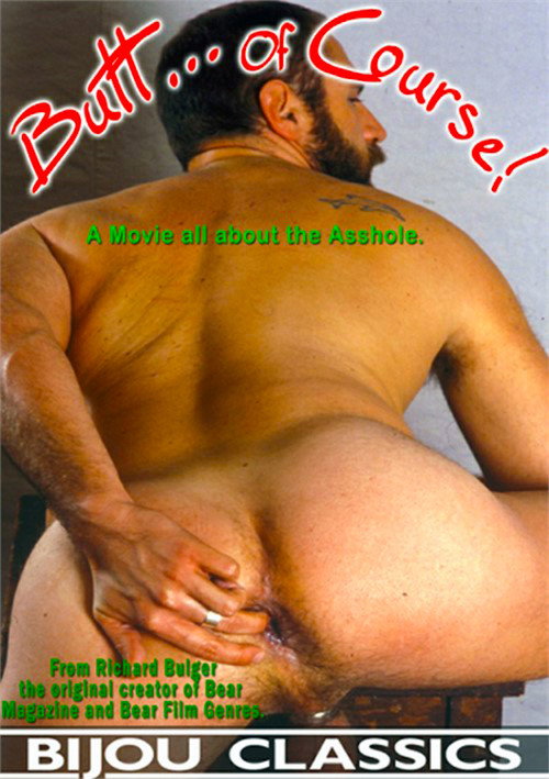 Butt... Of Course!