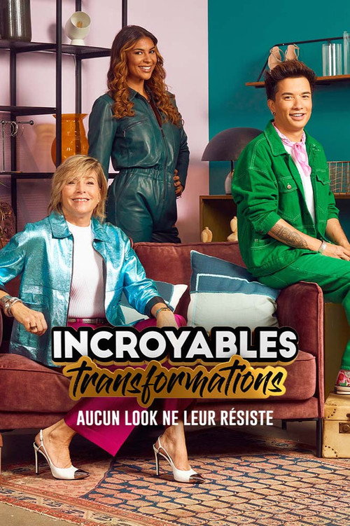 Incroyables Transformations