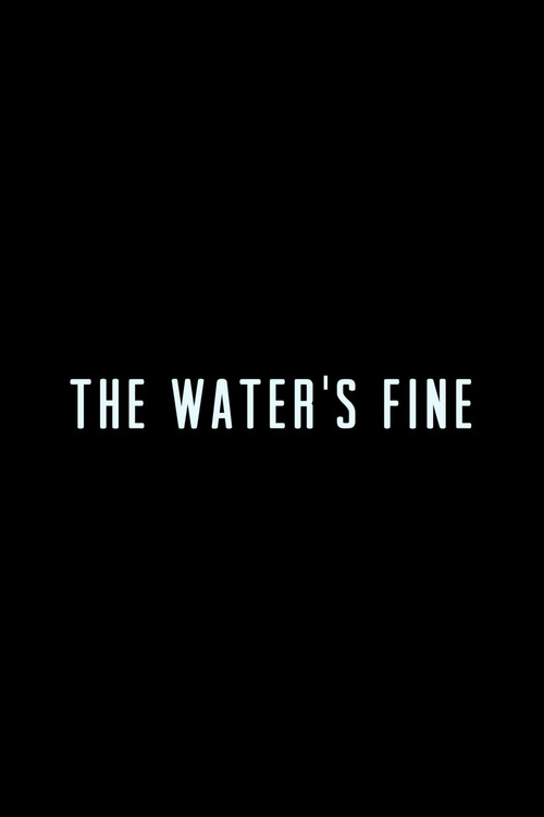 The Water's Fine