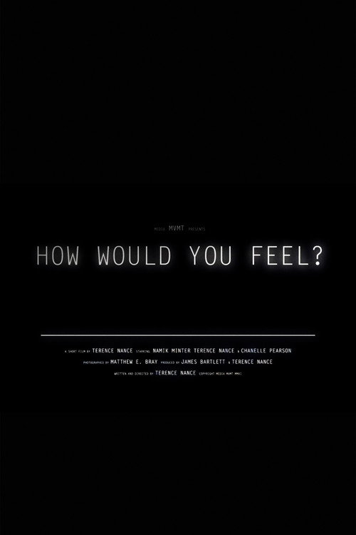 How Would You Feel?