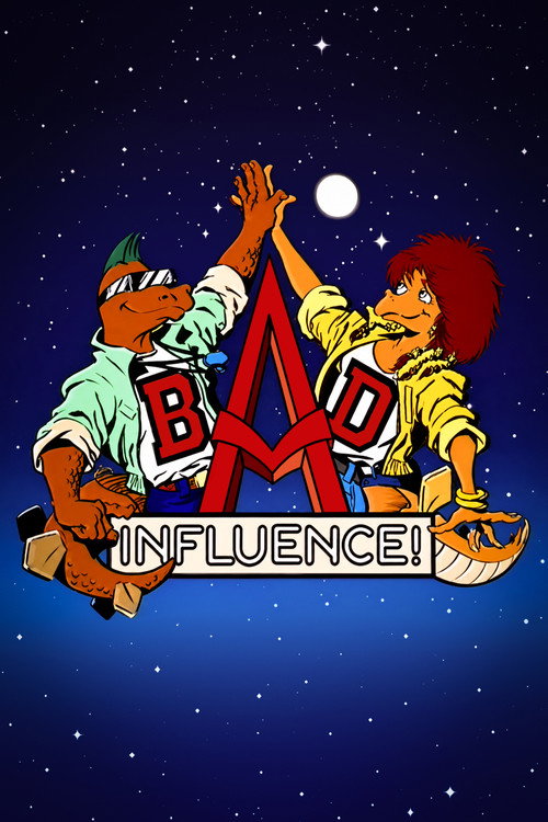 Bad Influence!