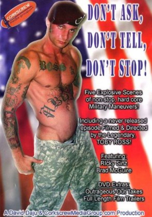 Don't Ask, Don't Tell, Don't Stop!