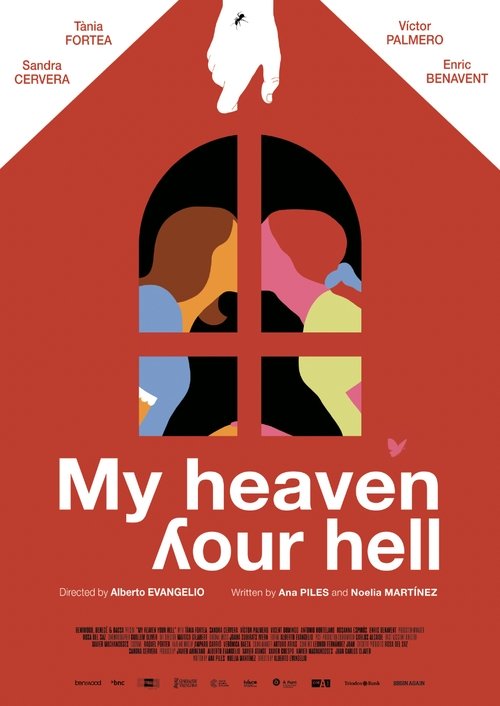 My Heaven, Your Hell