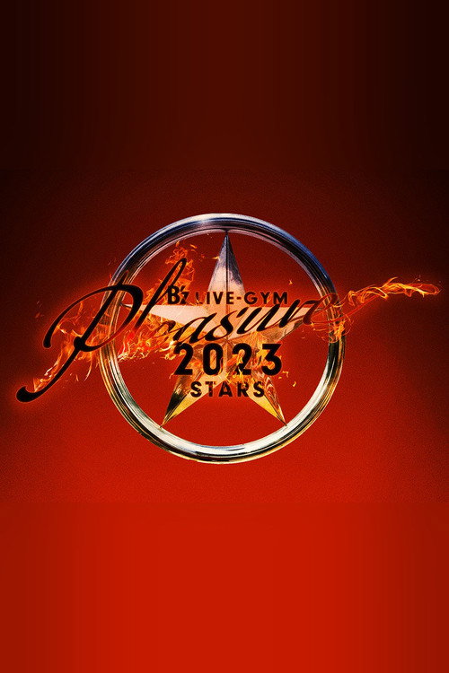 B’z LIVE-GYM Pleasure 2023 -STARS-