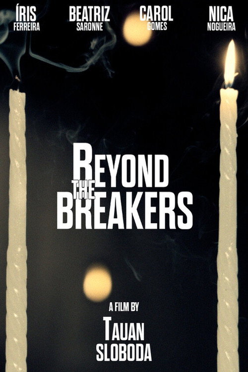 Beyond the Breakers