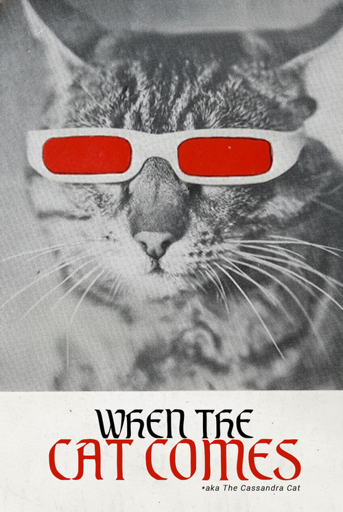 When the Cat Comes