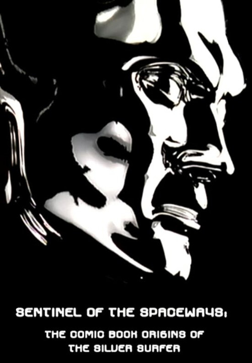 Sentinel of the Spaceways: Comic Book Origins of the Silver Surfer