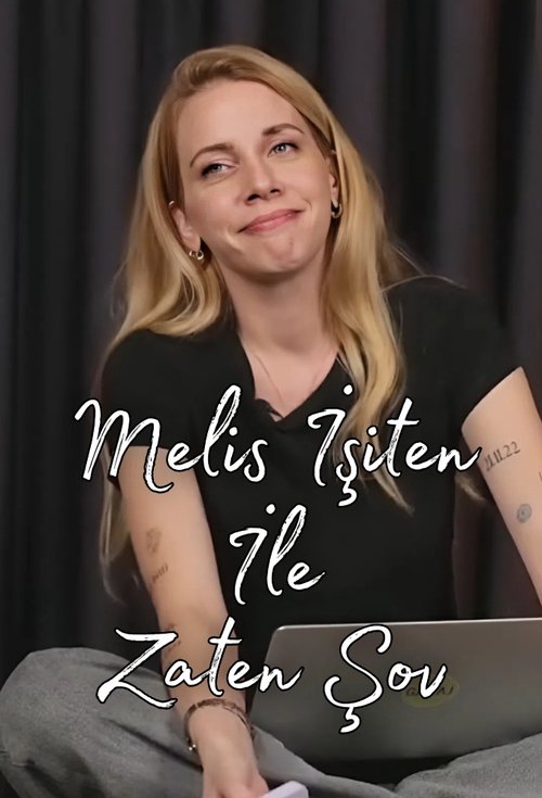 Melis İşiten ile Zaten Şov