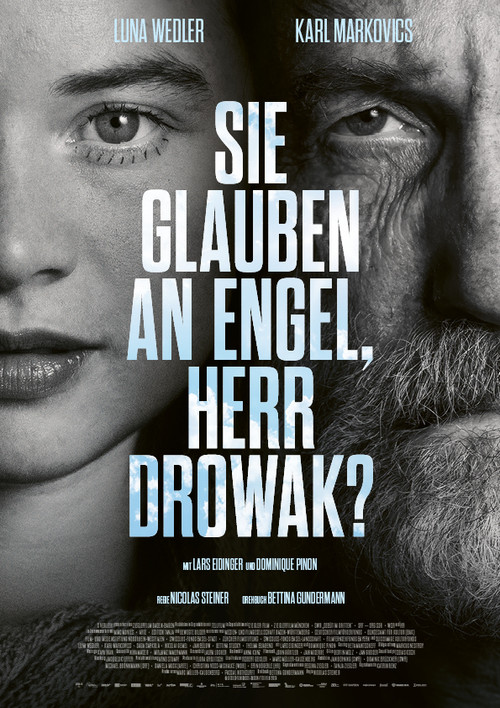 You Believe in Angels, Mr. Drowak?