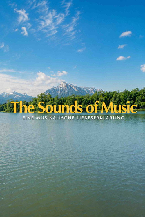 The Sound of Music - Eine musikalische Liebeserklärung