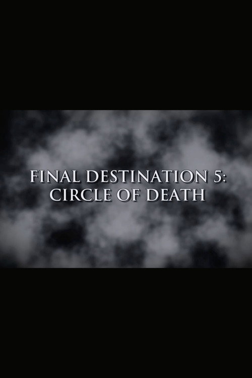 Final Destination 5: Circle of Death