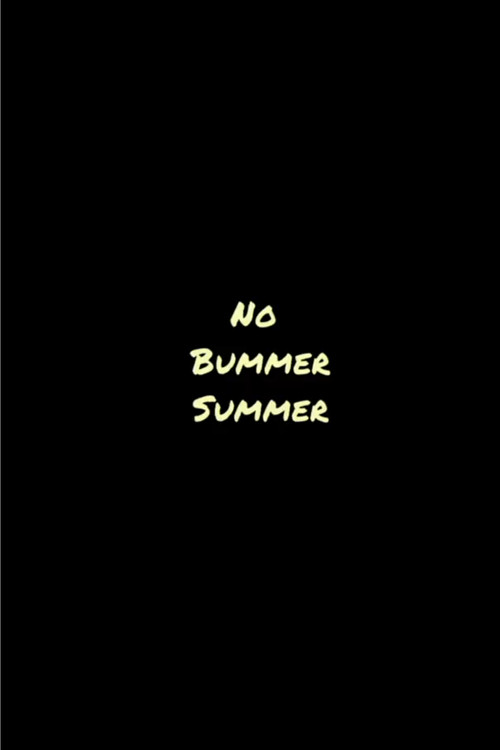 No Bummer Summer