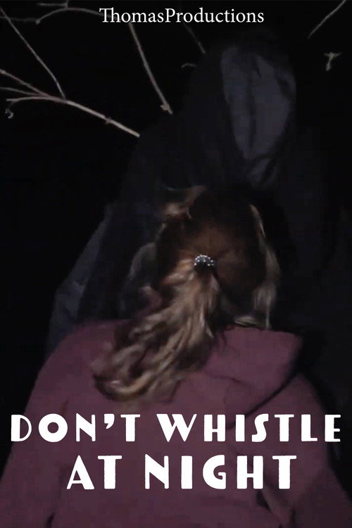 Don't Whistle At Night