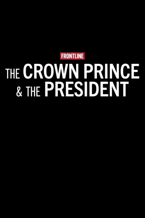 The Crown Prince & The President