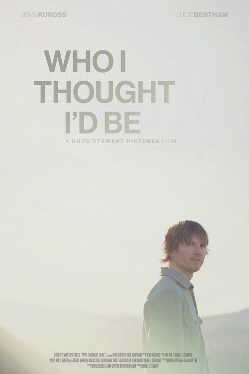 Who I Thought I'd Be