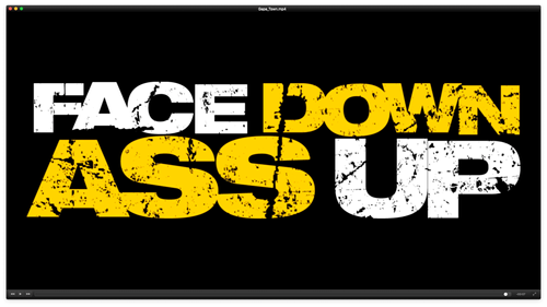 FACE DOWN ASS UP
