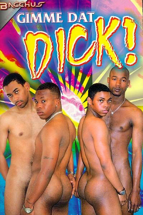 Gimme Dat Dick!