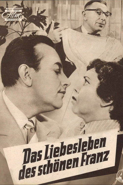 Das Liebesleben des schönen Franz