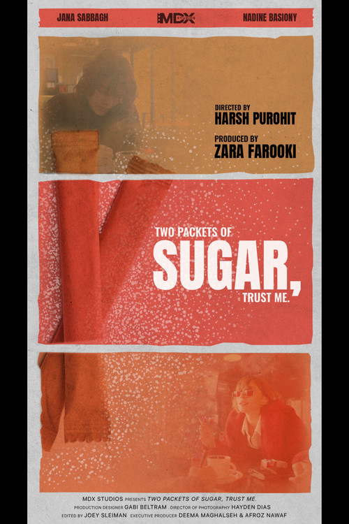 Two Packets of Sugar, Trust Me.
