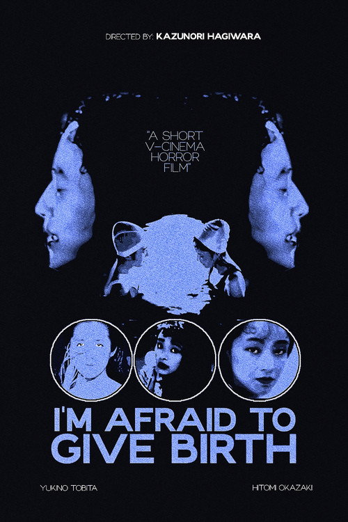 I'm Afraid to Give Birth
