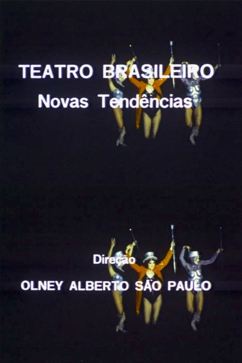 Teatro Brasileiro: Novas Tendências