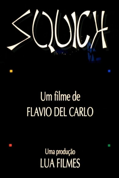 Squich!